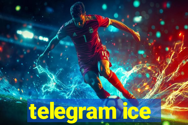 telegram ice